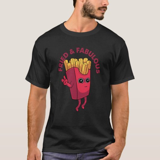 Fried and Fabulous Potato French Fries Junk Food P T-Shirt (Vorderseite)