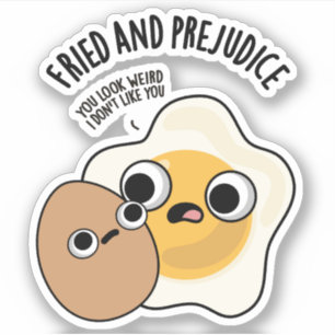 Fried and Prejudice Funny Egg Puns Aufkleber