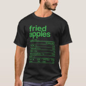 Fried Apple Nutrition Facts Thanksgiving Christmas T-Shirt (Vorderseite)