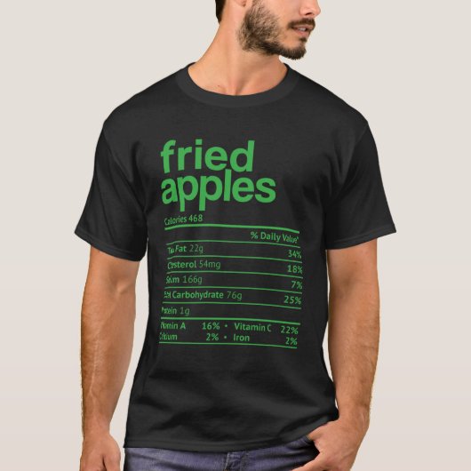 Fried Apple Nutrition Facts Thanksgiving Christmas T-Shirt (Vorderseite)