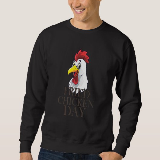 Fried Chicken Day T - Sweatshirt (Vorderseite)