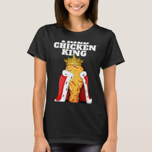 Fried Chicken King Junk Fast Food Männer Fried Chi T-Shirt