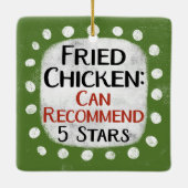 Fried Chicken Review 5 Sterne Ornament (Rückseite)