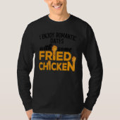 Fried Chicken  You Had Me At Fried Chicken  4 T-Shirt (Vorderseite)