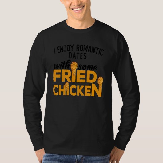 Fried Chicken You Had Me At Fried Chicken 4 T-Shirt (Vorderseite)