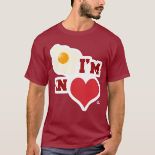 Fried Egg I in Liebe Funny Heart Motto T-Shirt