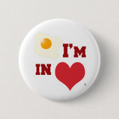 Fried Egg Ich bin in Liebe Spaß Herzdesign Button (Vorderseite)