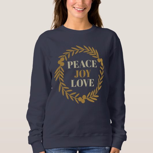 Friede, Freude, Liebe Weihnachtsfeier Moderne Sweatshirt (Vorderseite)