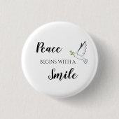 Frieden beginnt mit einem Lächeln Taube Zitat Button (Vorderseite)