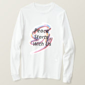 Frieden beginnt mit uns T-Shirt (Design vorne)