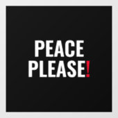 Frieden bitte Schwarz-weißer roter Text gegen Krie Fensteraufkleber (Blatt)