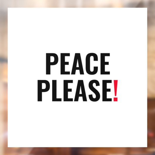 Frieden bitte weißer schwarzer Text gegen Krieg Pr Fensteraufkleber (Blatt 2)