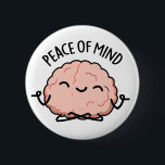 Frieden des Geistes Funny Brain Meditation Puff Button<br><div class="desc">Peace of Mind Funny Brain Meditation Pun verfügt über eine niedliche Gehirnmeditation. Perfektes Pun-Geschenk für Familie und Freunde,  die niedliche Gehirnpistolen Liebe.</div>