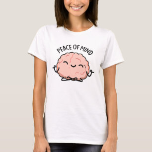 Frieden des Geistes Funny Brain Meditation Puff T-Shirt