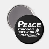 Frieden durch ein überragendes Feuermachtmagazin Magnet (Vorderseite/Rückseite)