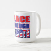 Frieden durch Stärke Trump Kaffeetasse (VorderseiteRechts)