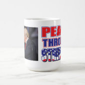 Frieden durch Stärke Trump Kaffeetasse (Mittel)
