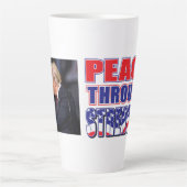 Frieden durch Stärke Trump Milchtasse (Vorderseite)