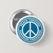 Frieden durch überlegene Feuerkraft - Blau Button (Vorne & Hinten)