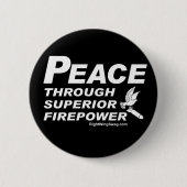 Frieden durch überlegenen Feuerkraft-Knopf Button (Vorderseite)