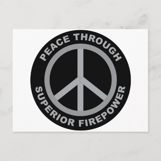 Frieden durch überragende Feuerkraft Postkarte (Vorderseite)