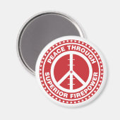 Frieden durch überragende Feuerkraft - Rot Magnet (Vorderseite/Rückseite)