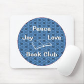 Frieden, Freude, Liebe, Buchverein Mousepad (Mit Mouse)
