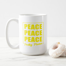 Frieden Frieden Frieden Bitte Schön Kaffeetasse