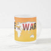 Frieden gegen Morphin-Tasse des Krieges Mattglastasse (VorderseiteRechts)