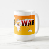 Frieden gegen Tasse des Krieges (VorderseiteRechts)