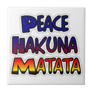 Frieden Hakuna Matata Farbverlauf Kunst Fliese