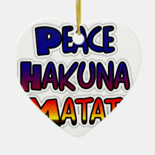 Frieden Hakuna Matata Farbverlauf Kunst Keramikornament