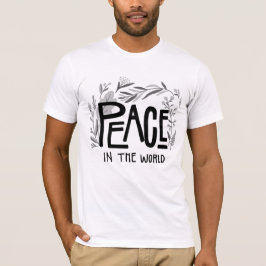 Frieden in der Welt T-Shirt