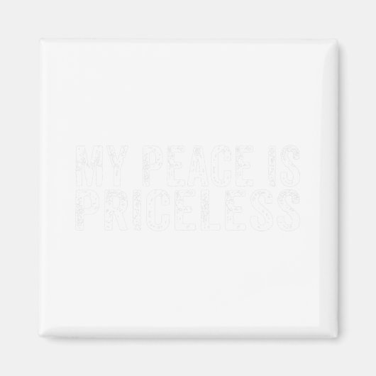 Frieden ist ein unschätzbares Bewusstsein für psyc Magnet (Vorne)