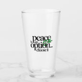Frieden ist eine Wahl Glas (Vorderseite)
