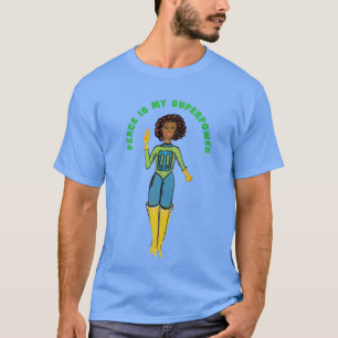 Frieden ist mein Supermacht-T - Shirt