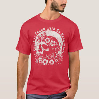 Frieden ist mit einem offenen Geist gefunden T-Shirt