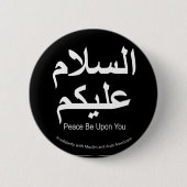 Frieden ist nach Ihnen moslemischer Button (Vorderseite)