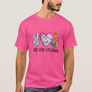 Frieden Liebe 5. Klasse Tie Dye Süß Zurück zur Sch T-Shirt