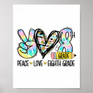 Frieden Liebe Achte Klasse Lustige Tie Dye Student Poster