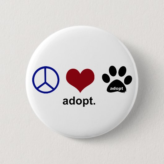 Frieden, Liebe, adoptieren Button (Vorderseite)