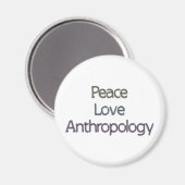 Frieden, Liebe, Anthropologie Magnet (Vorderseite/Rückseite)