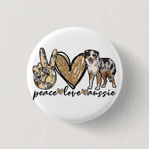 Frieden, Liebe, Aussie, Australischer Schäferhund, Button
