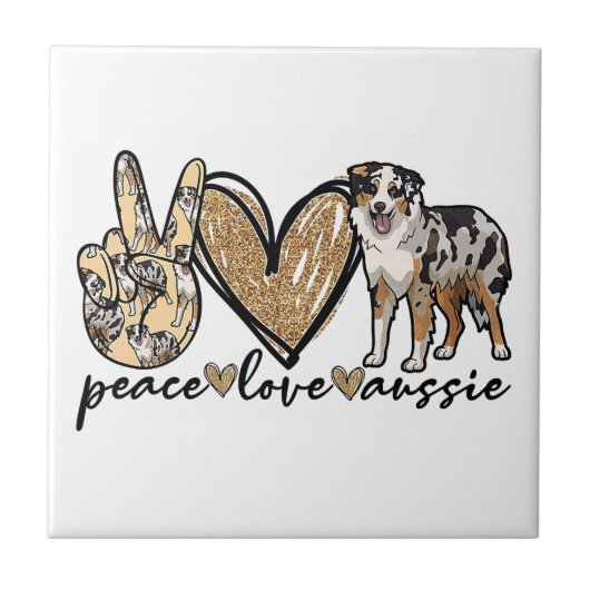 Frieden, Liebe, Aussie, australischer Schäferhund, Fliese (Vorderseite)