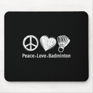 Frieden Liebe Badminton Lustiger Sportspieler Trai Mousepad