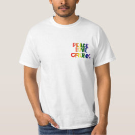 FRIEDEN, LIEBE, CRUNK T-Shirt