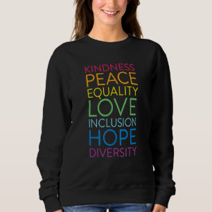 Frieden Liebe Einbeziehung Gleichstellung Diversit Sweatshirt