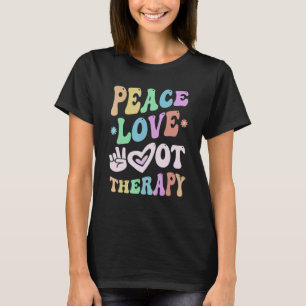FRIEDEN LIEBE Ergotherapie-Team O T Crew OT T-Shirt
