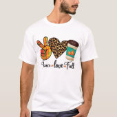 Frieden, Liebe, Fall Leopard Pumpkin GewürzLatte T-Shirt (Vorderseite)