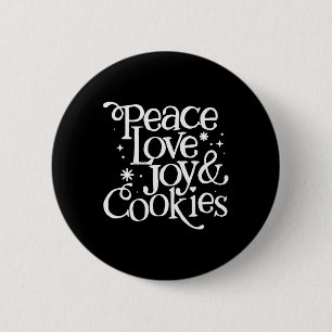 Frieden Liebe Freude und Kekse Weihnachten  Button